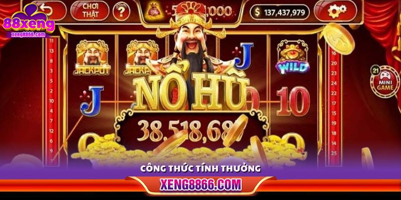 Cách tính phần thưởng trong trò chơi chi tiết